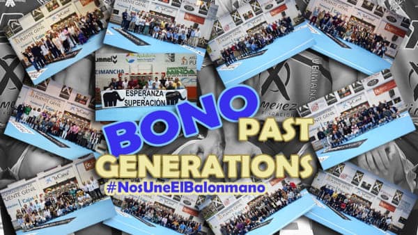 BONO DE PARTIDOS: «PAST GENERATIONS: NOS UNE EL BALONMANO»