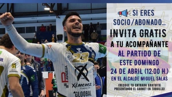 LIGA SACYR ASOBAL: Socios y abonados podrán llevar un invitado gratis al partido de este domingo en el Alcalde Miguel Salas